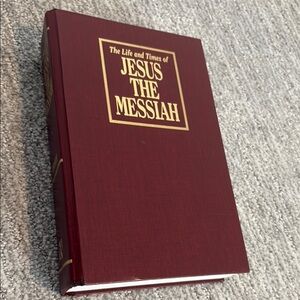 The Life and Times of Jesus the Messiah Book